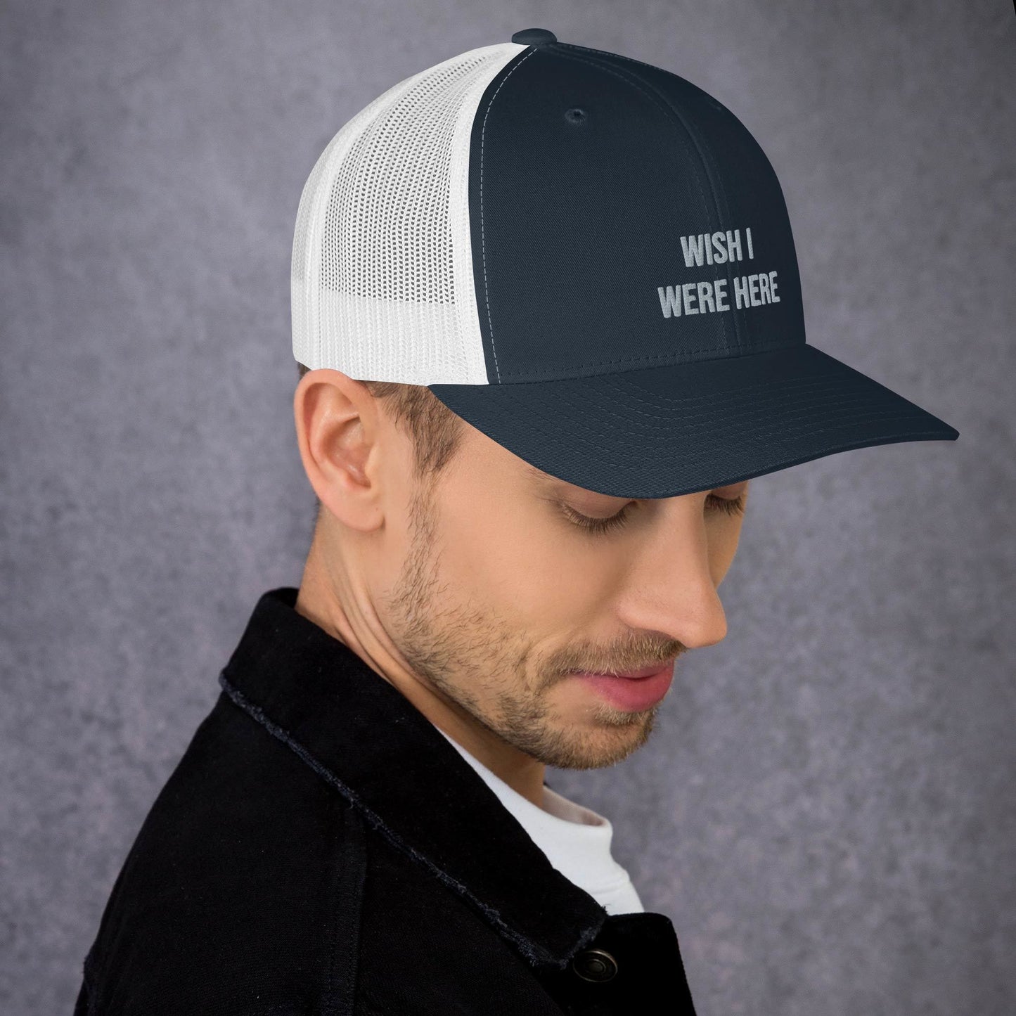 Trucker Cap - Wish I Were Here